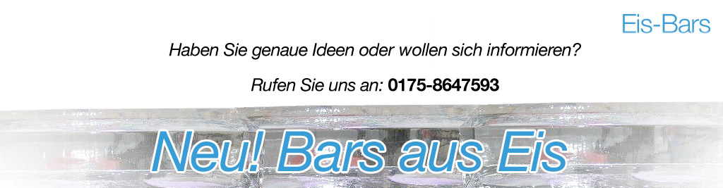 Haben Sie Fragen zu unseren Eisbars? Dann Rufen Sie uns an!
